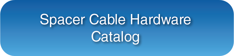 Button_for_web_-_Spacer_Cable_Hardware_Catalog.png