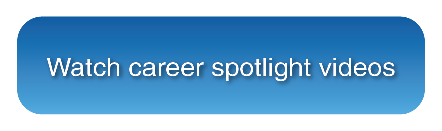 button watch career spotlight videos 1